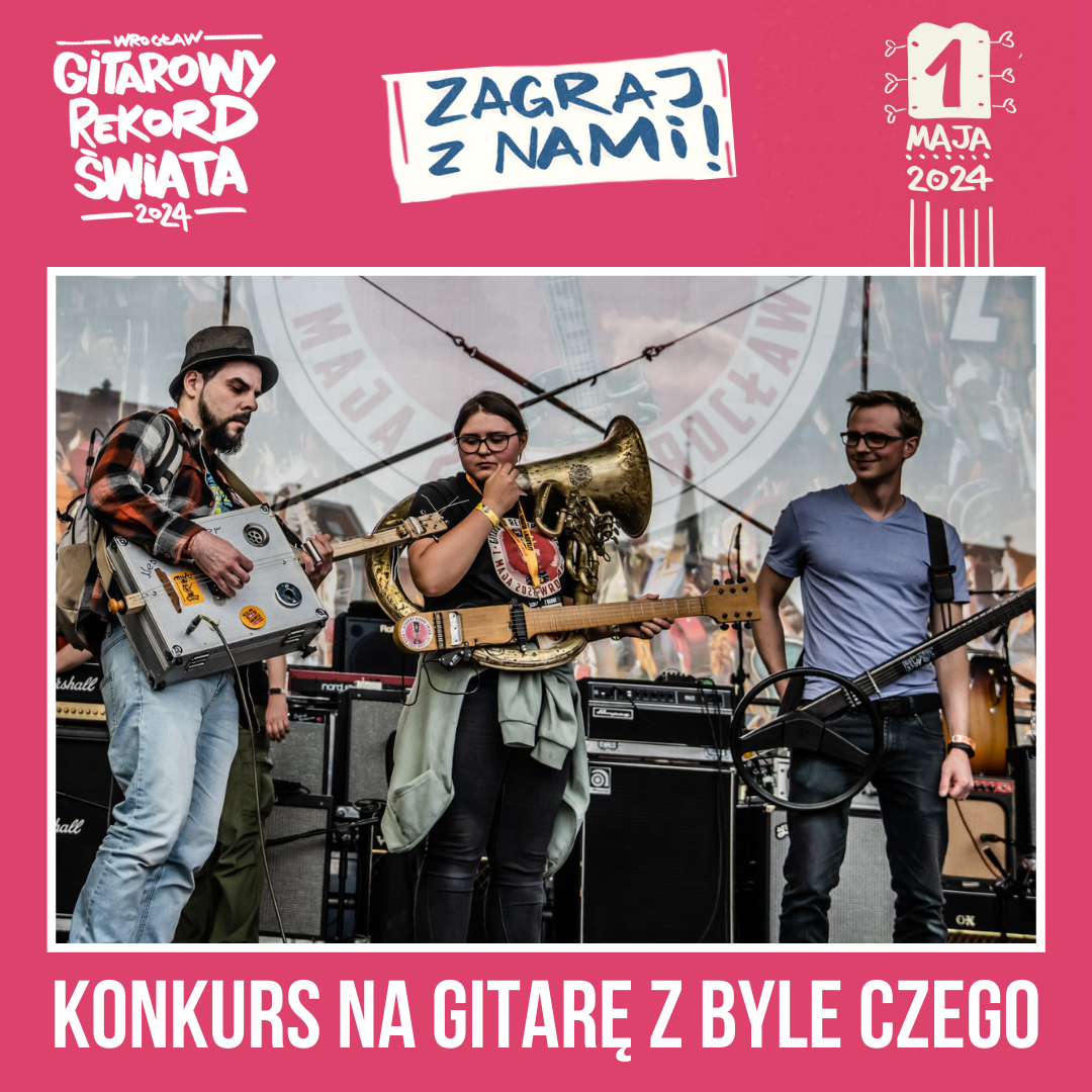 KONKURS NA GITARĘ Z „BYLE CZEGO” na Gitarowym Rekordzie Świata we Wrocławiu! post thumbnail image