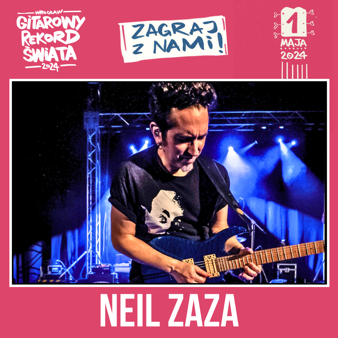 NEIL ZAZA – amerykański wirtuoz elektrycznej gitary zagra na GITAROWYM REKORDZIE ŚWIATA i festiwalu 3-MAJÓWKA 2024 we Wrocławiu! post thumbnail image