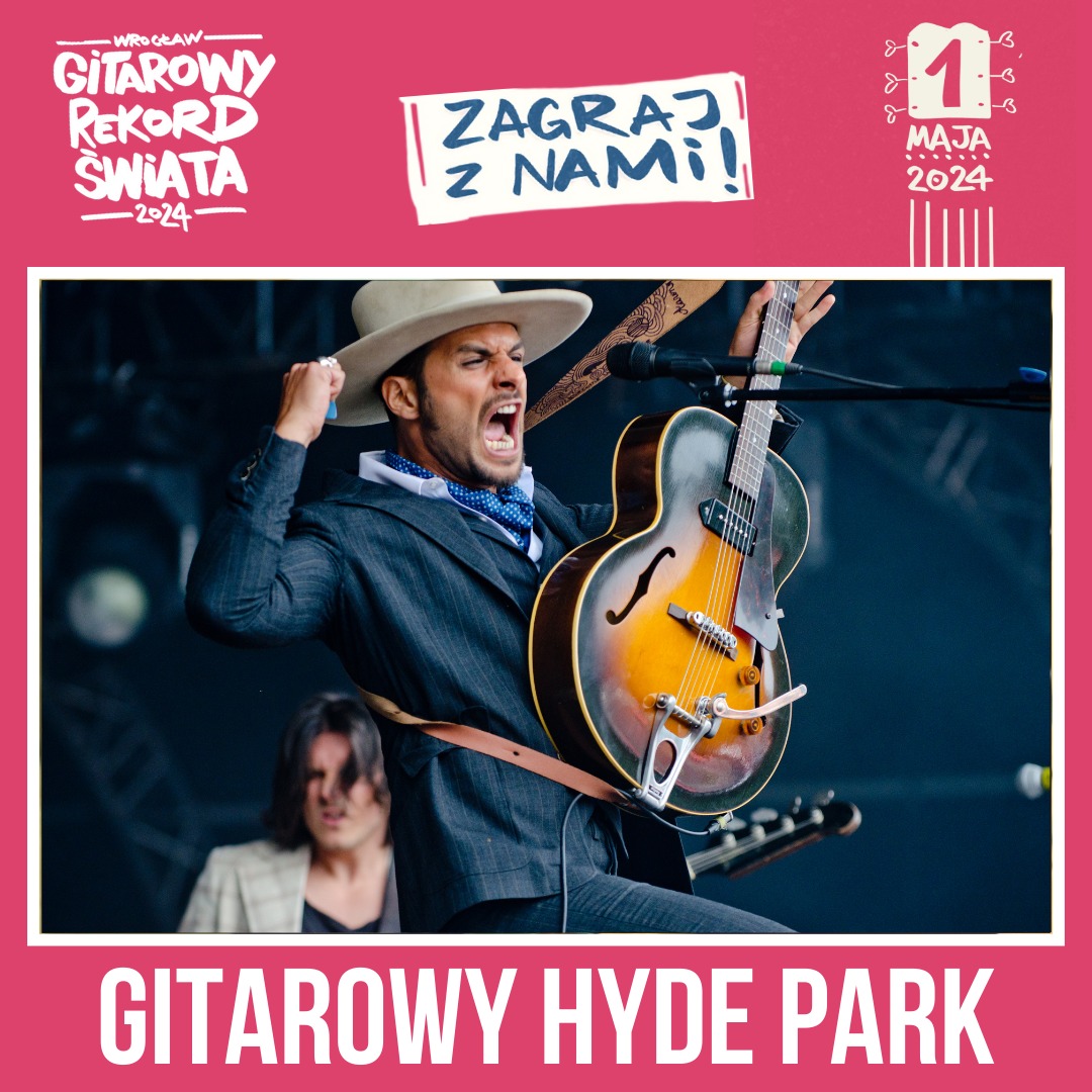 GITAROWY HYDE PARK na Gitarowym Rekordzie Świata we Wrocławiu! post thumbnail image