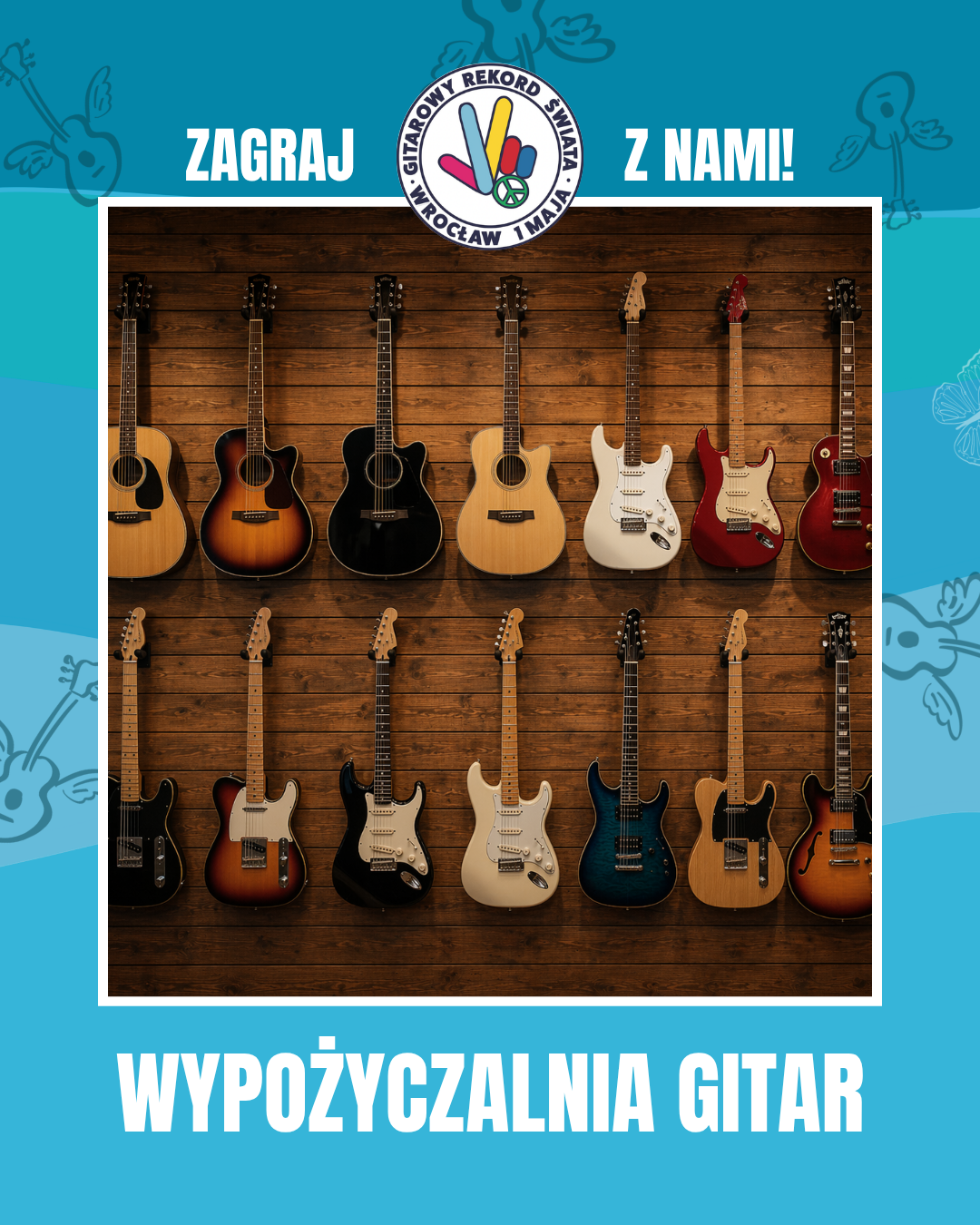 WYPOŻYCZALNIA GITAR na Gitarowym Rekordzie Świata we Wrocławiu! post thumbnail image